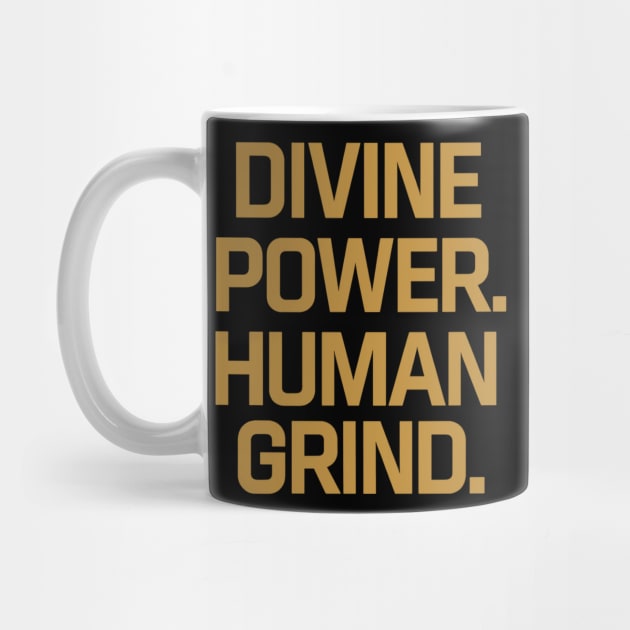 Divine Power, Human Grind - Motivational Christian Faith by Melanie 's Store 2